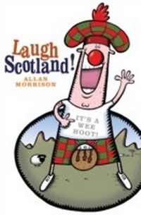 Enlarge image Cover: Laugh Scotland! - Neil Wilson Publishing