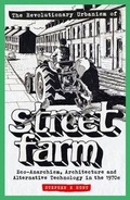 Cover: The Revolutionary Urbanism of Street Farm - Tangent Books
