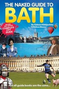 Abbildung von: The Naked Guide to Bath - Naked Guides Ltd