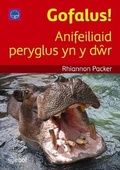 Cover: Cyfres Darllen Difyr: Gofalus! - Anifeiliaid peryglus yn y dwr - Atebol