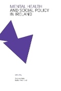 Cover: Mental Health and Social Policy in Ireland - University College Dublin Press