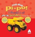 Cover: Codi Fflap Pi Po! i Ffwrdd a Ni! - Pop up Peekaboo! Things That Go - Atebol