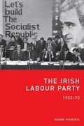 Cover: The Irish Labour Party 1922-73 - University College Dublin Press