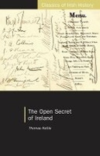 Enlarge image Cover: The Open Secret of Ireland - University College Dublin Press