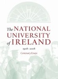 Cover: The National University of Ireland, 1908-2008 - University College Dublin Press