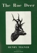 Cover: The Roe Deer - Their History, Habits and Pursuit - Tideline Publications Promotions