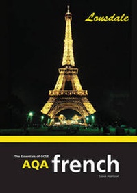 Enlarge image Cover: The Essentials of AQA GCSE French - Lonsdale Revision Guides