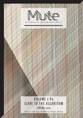 Cover: Mute Vol. 3 #4 - Slave to the Algorithm - Mute Publishing Ltd