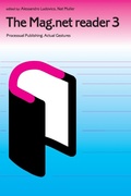 Cover: The Mag.Net Reader 3 - Processual Publishing - Actual Gestures - Mute Publishing Ltd