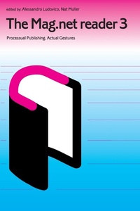 Enlarge image Cover: The Mag.Net Reader 3 - Processual Publishing - Actual Gestures - Mute Publishing Ltd