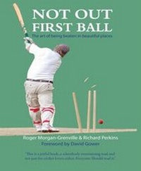 Enlarge image Cover: Not Out First Ball - Bene Factum Publishing Ltd