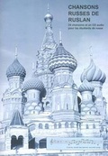 Cover: Chansons Russes De Ruslan: 24 Chansons Pour Les Etudiants De Russe - Ruslan Ltd