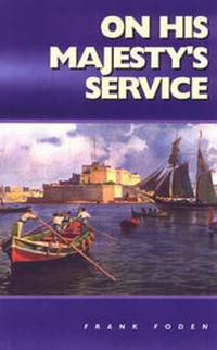 Abbildung von: On His Majesty's Service (Memoirs of a Non-combatant Warrior) - Hamilton & Co Publishers