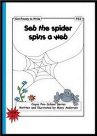 Enlarge image Cover: Seb the Spider Spins a Web - Cayac Publications