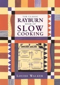 Cover: The Classic Rayburn Book of Slow Cooking - Absolute Press