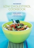 Cover: The Everyday Low-Cholesterol Cookbook - Grub Street Publishing