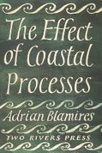 Enlarge image Cover: The Effect of Coastal Processes - Two Rivers Press