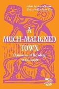 Cover: A Much-maligned Town - Two Rivers Press