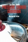 Cover: The Basic Basics Pressure Cooker Cookbook - Grub Street Publishing