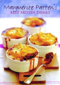 Abbildung von: Marguerite Patten's Best British Dishes - Grub Street Publishing