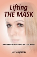 Cover: Lifting The Mask - Grosvenor House Publishing Ltd