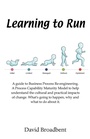Cover: Learning To Run - A Guide To Business Process Re-engineering - Grosvenor House Publishing Ltd