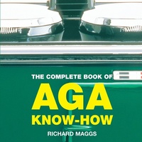 Enlarge image Cover: The Complete Book of Aga Know-How - Absolute Press