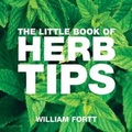 Cover: The Little Book of Herb Tips - Absolute Press