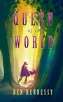Cover: Queen of the World - Inspired Quill
