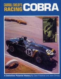 Enlarge image Cover: Carrol Shelby's Racing Cobra - Mercian Manuals Ltd