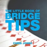 Abbildung von: The Little Book of Bridge Tips - Absolute Press