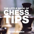 Cover: The Little Book of Chess Tips - Absolute Press
