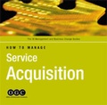Cover: How to Manage Service Acquisition CD-ROM - Format Publishing Ltd