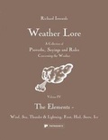 Cover: Weather Lore Volume IV: The Elements - Wind, Sea, Thunder & Lightning, Frost, Hail, Snow, Ice - Papadakis