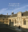 Cover: Wadham College 1610 - 2010 - Third Millennium Information