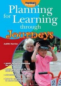 Enlarge image Cover: Planning for Learning Through Journeys - Step Forward Publishing Ltd