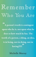 Cover: Remember Who You Are - Paragon Publishing