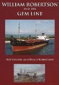 Cover: William Robertson & the Gem Line - Ships in Focus Publications