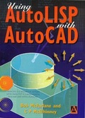 Cover: Using AutoLISP with AutoCAD - Butterworth-Heinemann