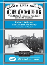 Enlarge image Cover: Branch Lines Around Cromer - Middleton Press