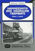 Cover: Hammersmith and Hounslow Tramways - Middleton Press