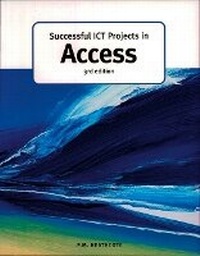 Abbildung von: Successful ICT Projects In Access (3rd Edition) - Payne-Gallway Publishers