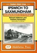 Cover: Ipswich to Saxmundham - Middleton Press