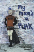 Cover: My Mum's a Punk... - Scottish Children's Press