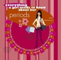 Cover: Everything a Girl Needs to Know About Her Periods - Axis Books