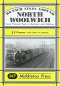 Cover: Branch Lines Around North Woolwich - Middleton Press