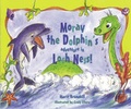 Cover: Moray the Dolphin's Adventure in Loch Ness - Scottish Children's Press