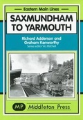 Cover: Saxmundham to Yarmouth - Middleton Press