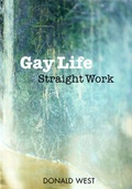 Cover: Gay Life Straight Work - Paradise Press