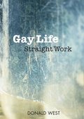 Cover: Gay Life, Straight Work - Paradise Press UK
